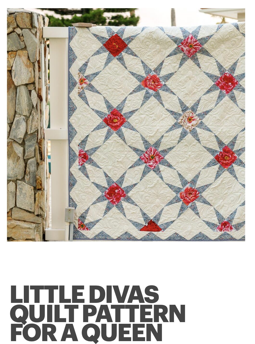 LITTLE DIVAS QUILT PATTERN FOR A QUEEN