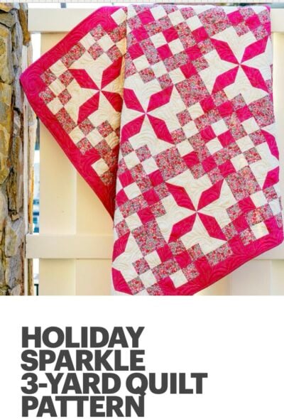 HOLIDAY SPARKLE 3-YARD QUILT PATTERN